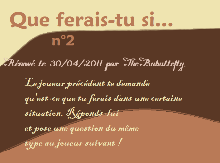 http://www.hamsteracademy.fr/forum/uploads/222095_que_ferais-tu_si.png